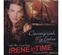 Dancing with My Father and Other Songs from Irene in Time (A Film by Henry Jaglom)