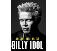 Dancing with Myself by Billy Idol(2015-09-24)