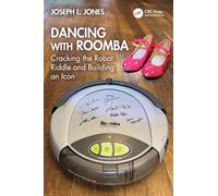Dancing with Roomba: Cracking the Robot Riddle and Building an Icon