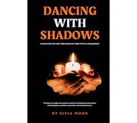 Dancing With Shadows: Navigating the Low Vibrations of Your Twin Flame Journey (Twin Flame Healing)