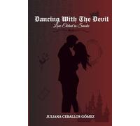 Dancing With The Devil: Love Etched In Smoke