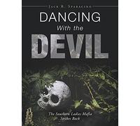 Dancing With the Devil The Southern Ladies Mafia Strikes Back