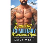 Dancing with the Ex-Military Mountain Man: Instalove Small Town Spicy Romance (Wild Rose Mountain K-9 Rescue)