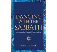 Dancing With the Sabbath: poetry based on the weekly Torah readings