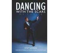 Dancing with the Scars: My Choice