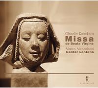 Cantar Lontano, Marco Mencoboni - Danckarts: Missa De Beata Virgine / Mencoboni