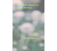 Dandelions, Daydreams and In Between