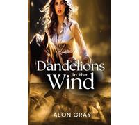 Dandelions in the Wind
