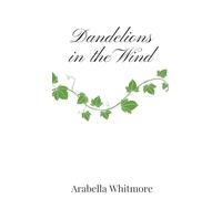 Dandelions in the Wind