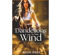 Dandelions in the Wind: Lesbian Romance