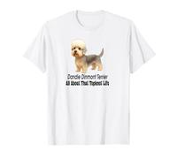 Dandie Dinmont Terrier Dog Todo sobre Esa Vida Topknot Camiseta