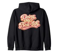 Dando lo Mejor de mí, Humor Perezoso, sarcástico, Baja batería Social Sudadera con Capucha