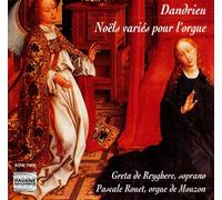 Dandrieu : Noëls variés pour l'orgue. de Reyghere/Rouet.