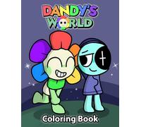 Dandy Coloring Book for Kids & Young Adults: 100 Fun and Easy Coloring Pages Featuring Cute Cartoon Characters, Adventures, Fantasy Worlds, and Relaxing Designs for Creative Fun