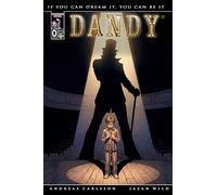 DANDY: If You Can Dream It, You Can Be It