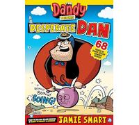 Dandy Presents: Desperate Dan by Jamie Smart