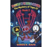 Dandy's World Book: The Mystery of Tape 67: Book 2