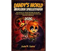 Dandys World Überleben Spielleitfaden 2026: Eine Schritt-für-Schritt-Strategie, die dir hilft, Etagen zu meistern, Drehungen zu überwinden und jedes Mal zu gewinnen