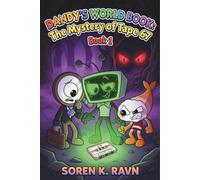 Dandy's Worlds Book: The Mystery of Tape 67: Book 1
