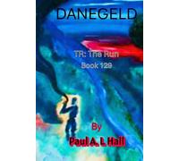 Danegeld: TR: The Run, Book 129
