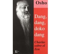 Dang, Dang, Doko, Dang: Charlas sobre el Zen (Sabiduría perenne)