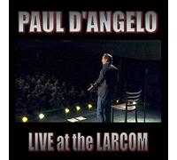 D'Angelo, Paul - Live at the Larcom [USA] [DVD]