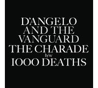 D'ANGELO - The Charade B/W 1000 Deaths [Vinilo]