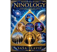 Danger All In One - Ninology VOLUME 2 out of 2: :“Love is not created in a moment. It is gathered across lifetimes.”