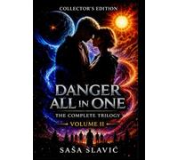 Danger All In One Sequel Full Trilogy VOLUME II: Collector's Edition