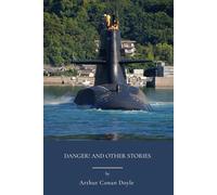 Danger! And Other Stories: Psychological And Speculative Fiction (Annotated)