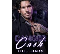 Danger Cash: Prison. Mafia. Amour interdit. (La Mafia)
