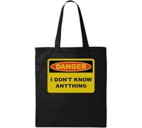 Danger I Don't Know Anything - Bolsa de algodón ecológico natural, color negro, Black, Talla única