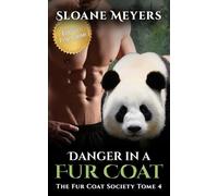Danger in a Fur Coat: (Édition Française) Un roman de métamorphose d'ours (The Fur Coat Society (Édition Française))
