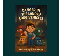 Danger in the Land of Long Vehicles