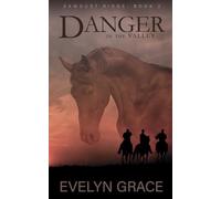 Danger in the Valley (Sawdust Ridge)