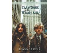 Danger in the Windy City (Addie and Nick Adventures)