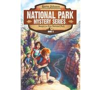 Danger in Zion National Park: A Mystery Adventure: A Mystery Adventure in the National Parks: 4 (National Park Mystery Series)