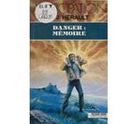 Danger : Mémoire (ebook)