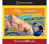 Danger on the Mountain!: True Stories of Extreme Adventures