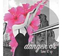 Danger O's - Turn It Up