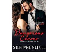 Dangerous Curves (Furiously Fast Series)