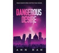 Dangerous Desire: A steamy contemporary romance (secret identity, forbidden romance): 3 (Pure Desire)