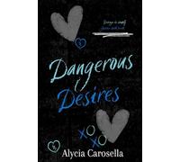 Dangerous Desires: 2 (Secrets and Seduction)