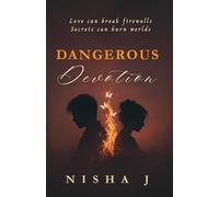 Dangerous Devotion: Where Trust Becomes the Deadliest Gamble