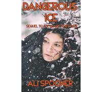 Dangerous Ice: Sequel to The Blank Page (The Blank White Page)