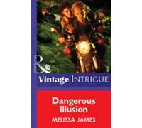 Dangerous Illusion (ebook)