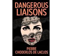 Dangerous Liaisons: A New Translation