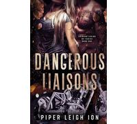 Dangerous Liaisons: Book 1 (Crimson Legion MC)