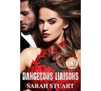 Dangerous Liaisons: The Backstreet Boy and the Royal Heiress (Royal Command Family Saga)
