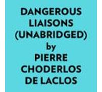 Dangerous Liaisons (unabridged) (audiolibro)